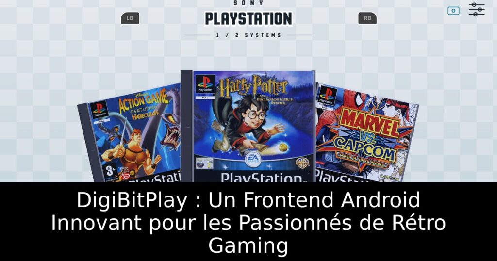 DigiBitPlay : Un Frontend Android Innovant pour les Passionnés de Rétro Gaming