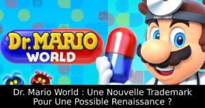 Dr. Mario World : Une Nouvelle Trademark Pour Une Possible Renaissance ?