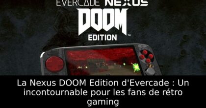 La Nexus DOOM Edition d&rsquo;Evercade : Un incontournable pour les fans de rétro gaming