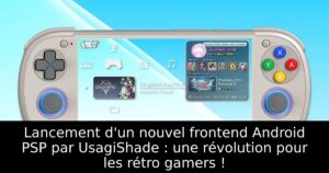Lancement d'un nouvel frontend Android PSP par UsagiShade : une révolution pour les rétro gamers !