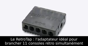 Le RetroTap : l'adaptateur idéal pour brancher 11 consoles rétro simultanément