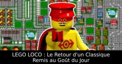 LEGO LOCO : Le Retour d&rsquo;un Classique Remis au Goût du Jour