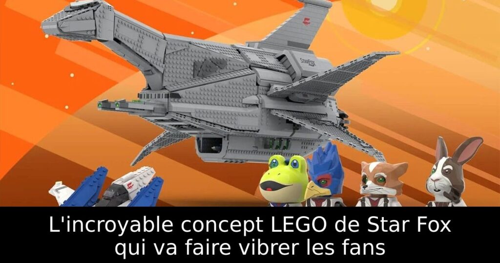 L'incroyable concept LEGO de Star Fox qui va faire vibrer les fans