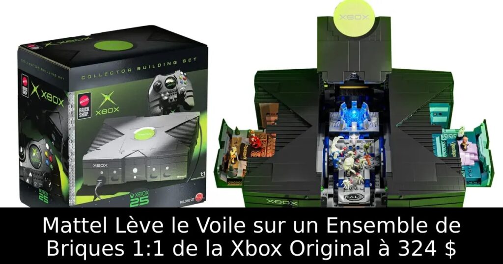 Mattel Lève le Voile sur un Ensemble de Briques 1:1 de la Xbox Original à 324 $