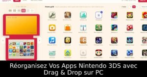 Réorganisez Vos Apps Nintendo 3DS avec Drag & Drop sur PC