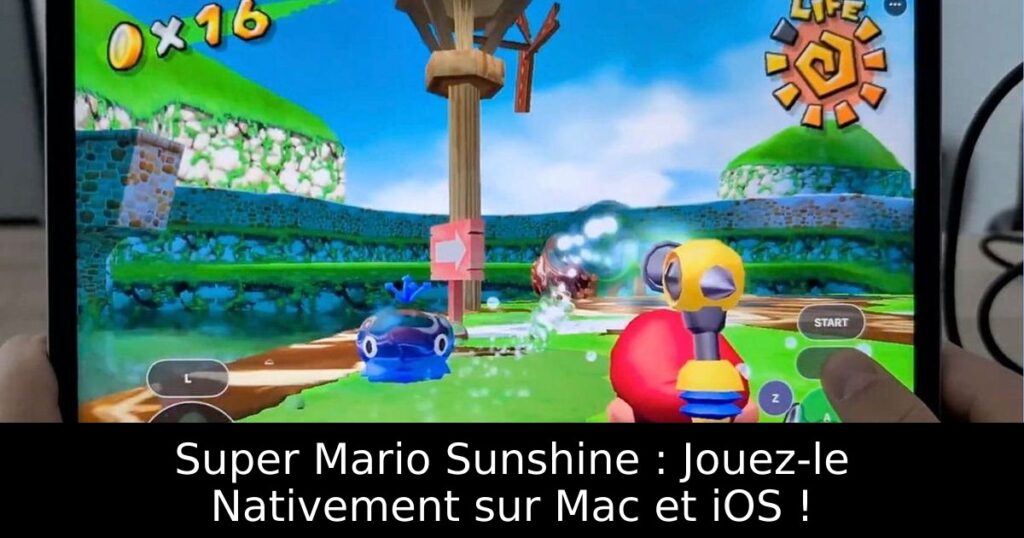 Super Mario Sunshine : Jouez-le Nativement sur Mac et iOS !