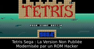 Tetris Sega : La Version Non Publiée Modernisée par un ROM Hacker