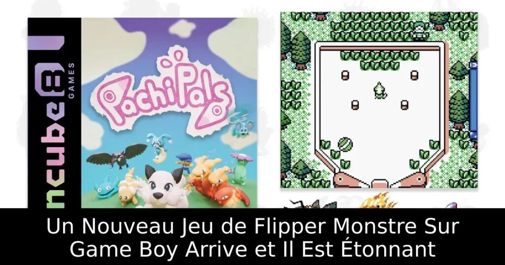 Un Nouveau Jeu de Flipper Monstre Sur Game Boy Arrive et Il Est Étonnant