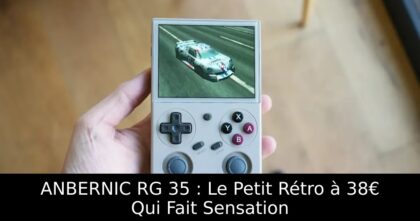 ANBERNIC RG 35 : Le Petit Rétro à 38€ Qui Fait Sensation
