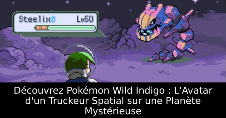 Découvrez Pokémon Wild Indigo : L'Avatar d'un Truckeur Spatial sur une Planète Mystérieuse