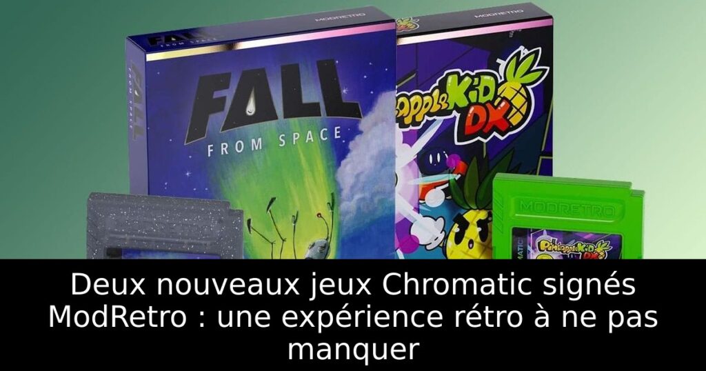Deux nouveaux jeux Chromatic signés ModRetro : une expérience rétro à ne pas manquer
