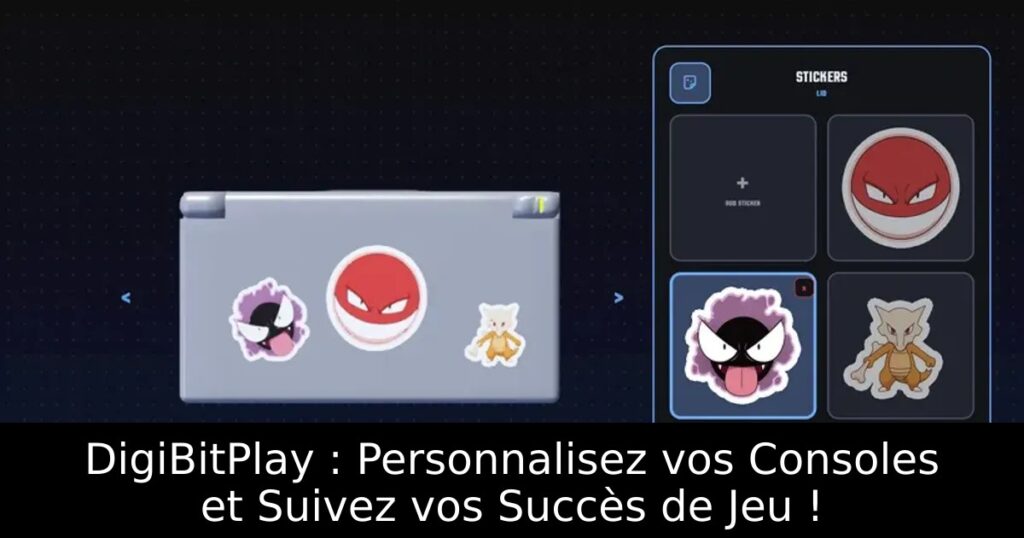 DigiBitPlay : Personnalisez vos Consoles et Suivez vos Succès de Jeu !