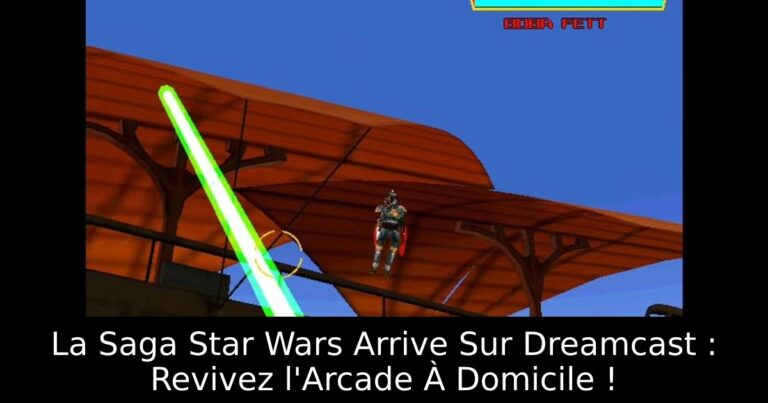 La Saga Star Wars Arrive Sur Dreamcast : Revivez l'Arcade À Domicile !