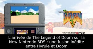 L'arrivée de The Legend of Doom sur la New Nintendo 3DS : une fusion inédite entre Hyrule et Doom