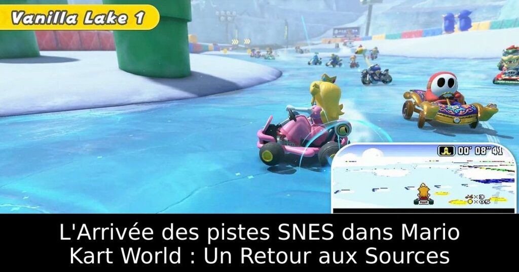 L'Arrivée des pistes SNES dans Mario Kart World : Un Retour aux Sources