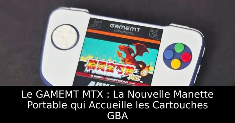 Le GAMEMT MTX : La Nouvelle Manette Portable qui Accueille les Cartouches GBA