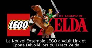Le Nouvel Ensemble LEGO d'Adult Link et Epona Dévoilé lors du Direct Zelda