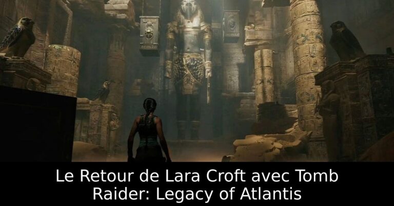 Le Retour de Lara Croft avec Tomb Raider: Legacy of Atlantis