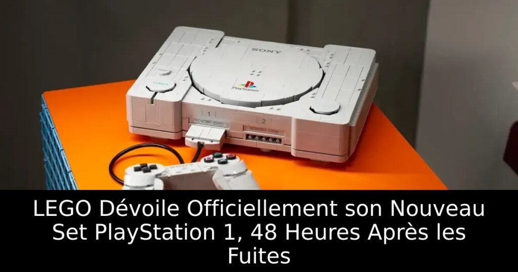 LEGO Dévoile Officiellement son Nouveau Set PlayStation 1, 48 Heures Après les Fuites