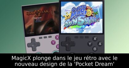 MagicX plonge dans le jeu rétro avec le nouveau design de la &lsquo;Pocket Dream&rsquo;