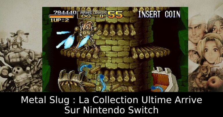 Metal Slug : La Collection Ultime Arrive Sur Nintendo Switch