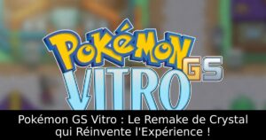 Pokémon GS Vitro : Le Remake de Crystal qui Réinvente l'Expérience !