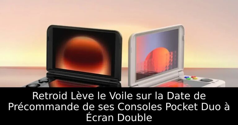 Retroid Lève le Voile sur la Date de Précommande de ses Consoles Pocket Duo à Écran Double