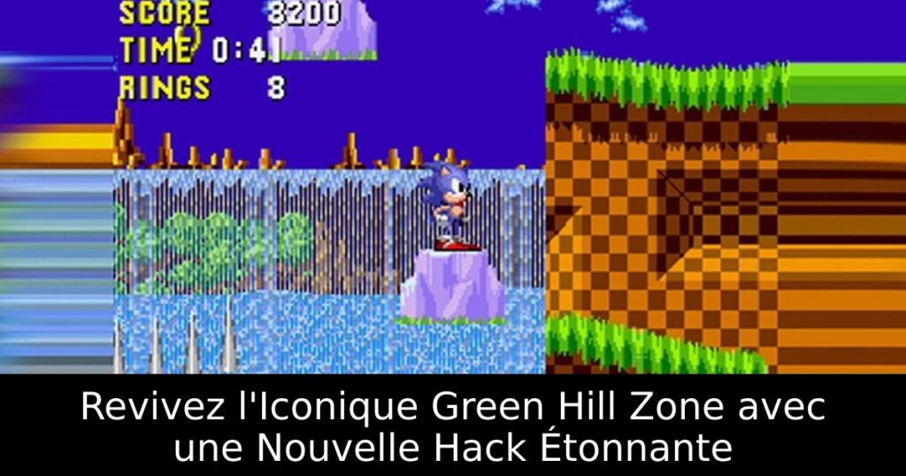 Revivez l'Iconique Green Hill Zone avec une Nouvelle Hack Étonnante