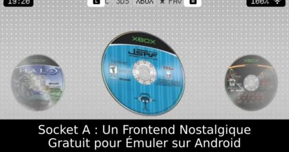 Socket A : Un Frontend Nostalgique Gratuit pour Émuler sur Android
