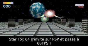 Star Fox 64 s'invite sur PSP et passe à 60FPS !