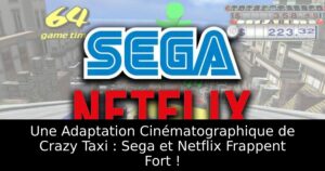 Une Adaptation Cinématographique de Crazy Taxi : Sega et Netflix Frappent Fort !