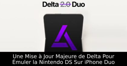 Une Mise à Jour Majeure de Delta Pour Émuler la Nintendo DS Sur iPhone Duo
