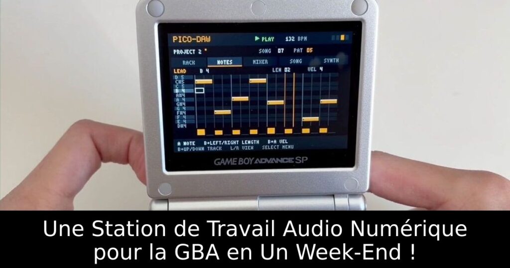 Une Station de Travail Audio Numérique pour la GBA en Un Week-End !