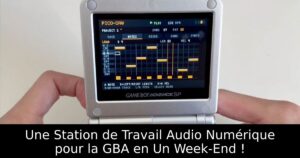 Une Station de Travail Audio Numérique pour la GBA en Un Week-End !