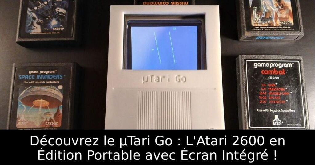 Découvrez le µTari Go : L'Atari 2600 en Édition Portable avec Écran Intégré !