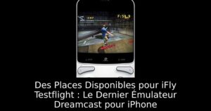 Des Places Disponibles pour iFly Testflight : Le Dernier Émulateur Dreamcast pour iPhone