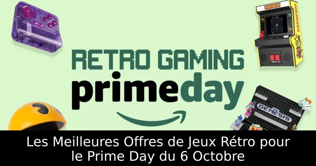 Les Meilleures Offres de Jeux Rétro pour le Prime Day du 6 Octobre
