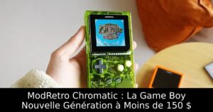ModRetro Chromatic : La Game Boy Nouvelle Génération à Moins de 150 $