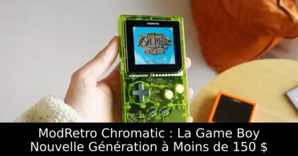 ModRetro Chromatic : La Game Boy Nouvelle Génération à Moins de 150 $