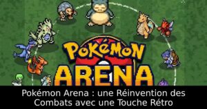 Pokémon Arena : une Réinvention des Combats avec une Touche Rétro