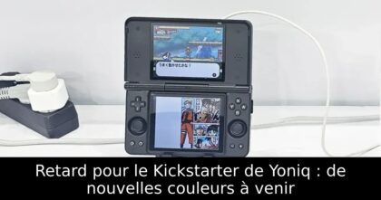 Retard pour le Kickstarter de Yoniq : de nouvelles couleurs à venir