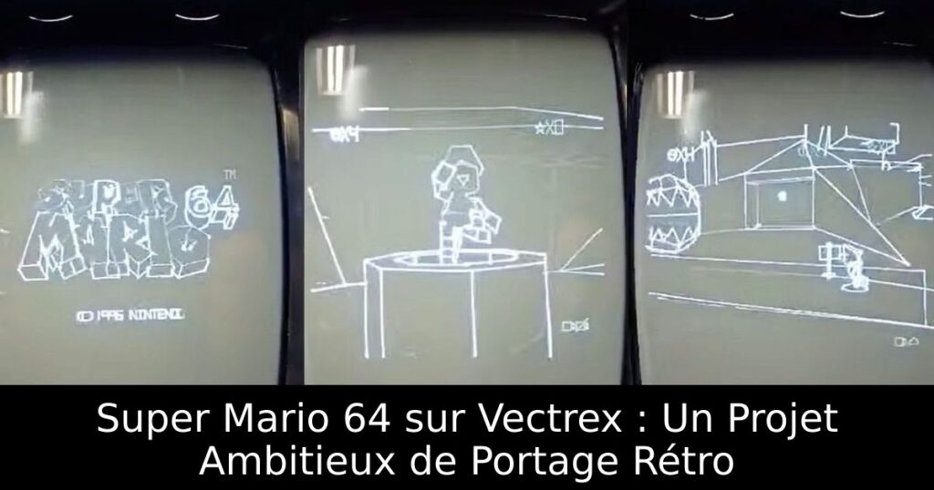 Super Mario 64 sur Vectrex : Un Projet Ambitieux de Portage Rétro