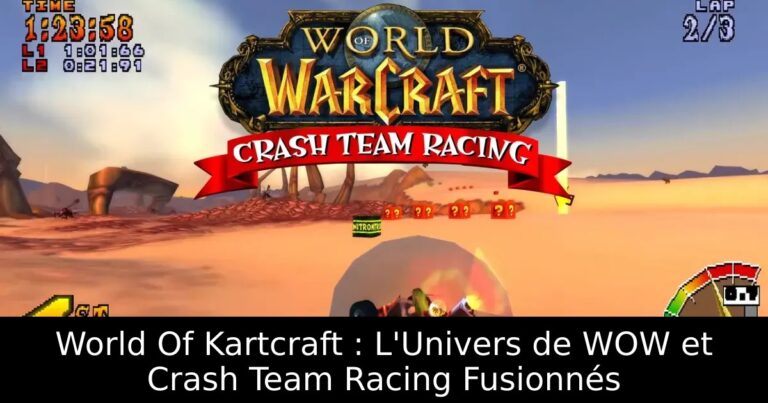 World Of Kartcraft : L'Univers de WOW et Crash Team Racing Fusionnés